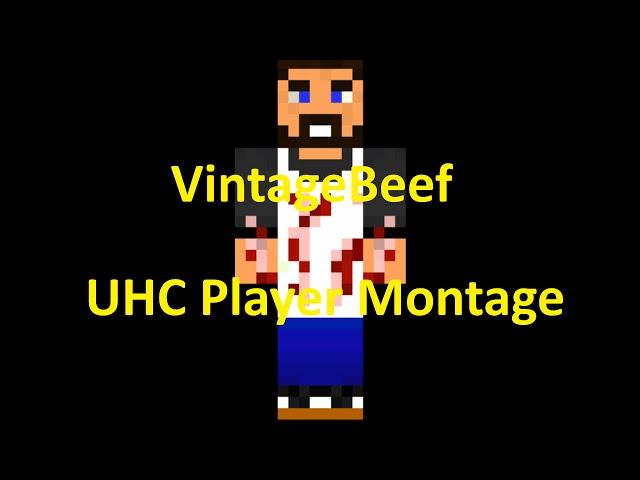 VintageBeef - UHC Player Montage