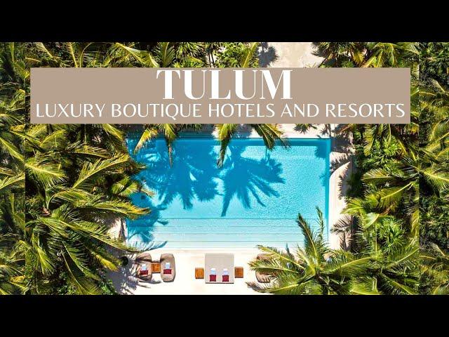 TOP 10 Hotels & Resorts In Tulum, Mexico 2021