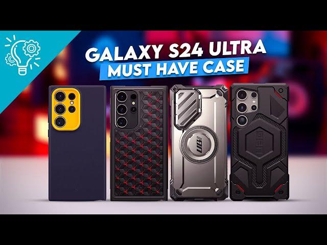 7 Must Have Case For Samsung Galaxy S24 Ultra