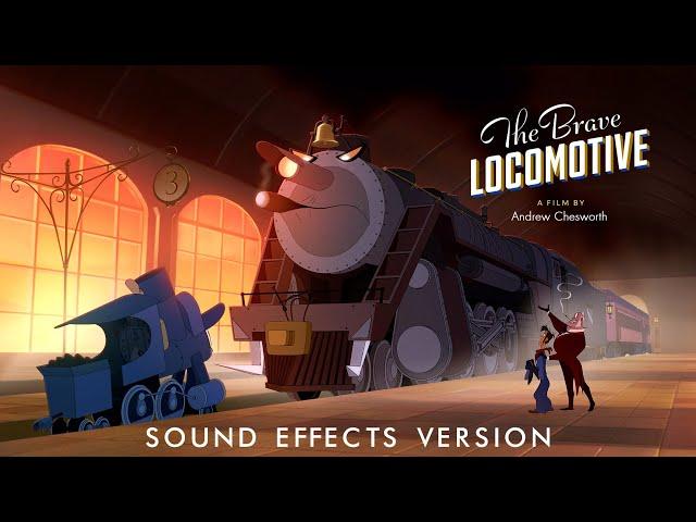 The Brave Locomotive | Sound Effects Version