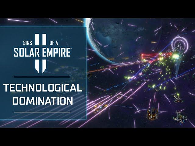 Technological Domination | Sins of a Solar Empire II