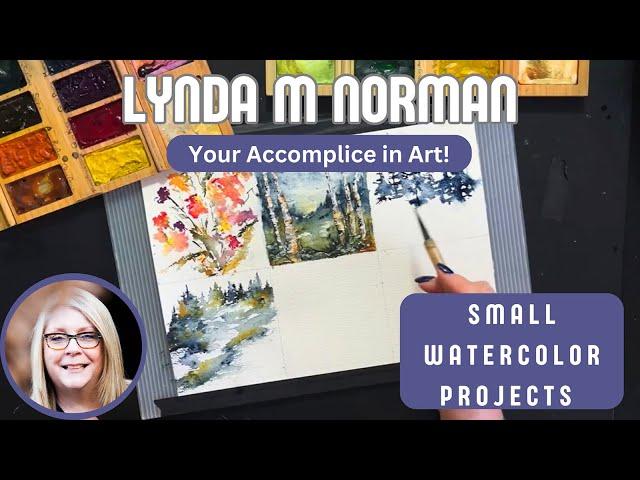 Small Watercolor Projects for Big Inspiration with Lynda Norman! 