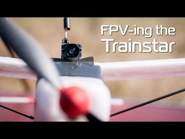 Volantex Mini Trainstar - trying to make it FPV!