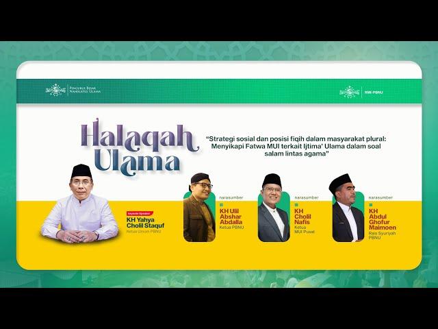 Halaqoh Ulama: Sikapi Fatwa MUI Terkait Ijtima Ulama Soal Salam Lintas Agama