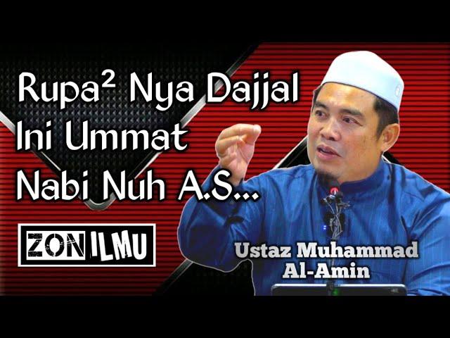 APA KAITAN DAJJAL DENGAN NABI NUH A.S | Ustaz Muhammad Al-Amin