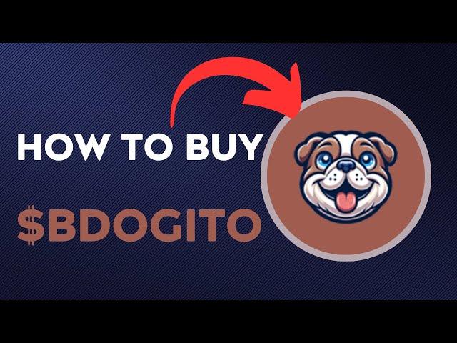 How To BUY $BDOGITO - BullDogito TOKEN CRYPTO COIN IN 60 SECONDS