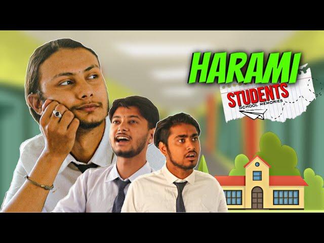 Harami Students || School Memories || kushal pokhrel