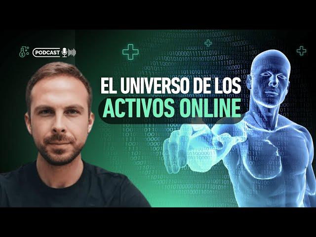 El Universo de los Activos Online - LCDCA #159