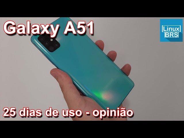 Samsung Galaxy A51 - 25 dias de uso (minha opinião)