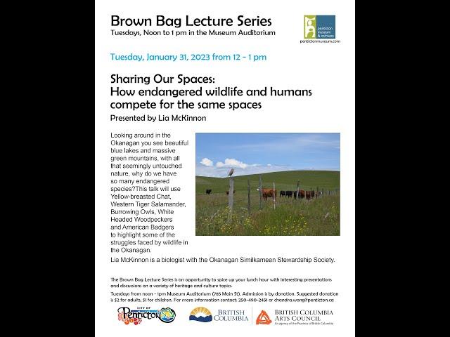 Penticton Museum Brown Bag Lecture - Sharing Spaces with Endangered Species - Lia McKinnon