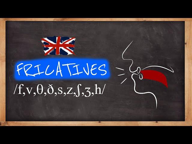 9 British English (GB) Fricative Consonant Sounds