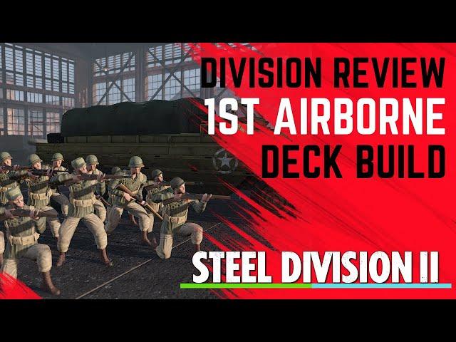 INFANTRY ARE RIPPED! 1st Airborne Division Build and Review- Steel Division 2