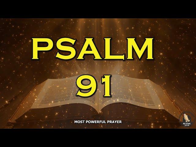 Psalm 91 The Most Powerful Prayer To Break The Bonds - The Secret Place Of The Most High Channel