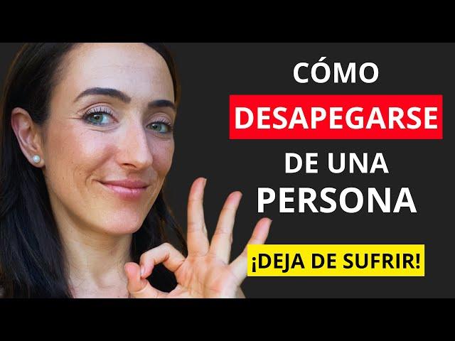 Cómo Desapegarse De Una Persona- El poder que no sabías que tenías