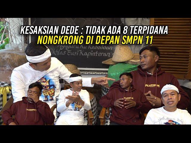 KESAKSIAN DEDE | TIDAK ADA DELAPAN TERP1DANA NONGKRONG DI DEPAN SMPN 11