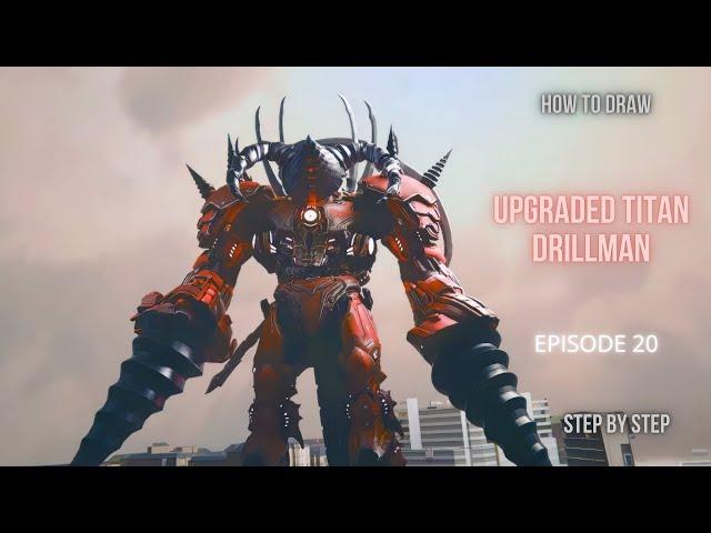 Skibidi Toilet Multiverse 20 Upgraded Titan Drillman