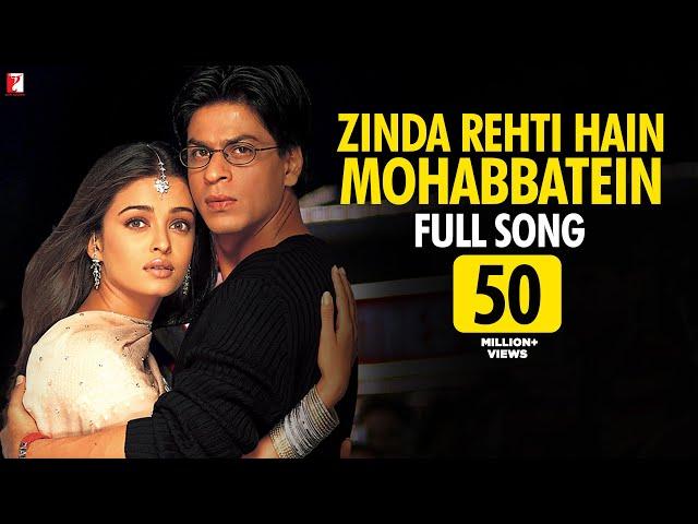 Zinda Rehti Hain Mohabbatein Song | Mohabbatein | Shah Rukh Khan, Aishwarya Rai | Lata Mangeshkar