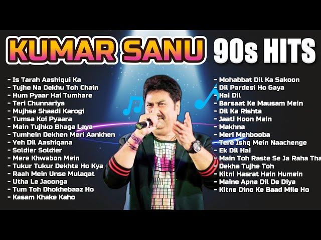 Kumar Sanu Hit Songs | 90s Superhit Hindi Romantic Songs | Sadabahar Song | Bollywood Songs Jukebox