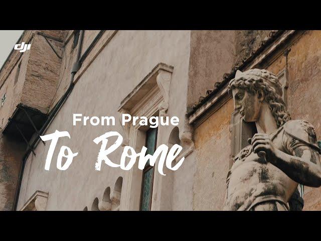 DJI | From Prague to Rome