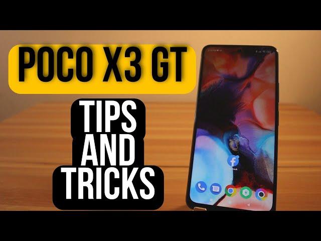 POCO X3 GT TIPS AND TRICKS