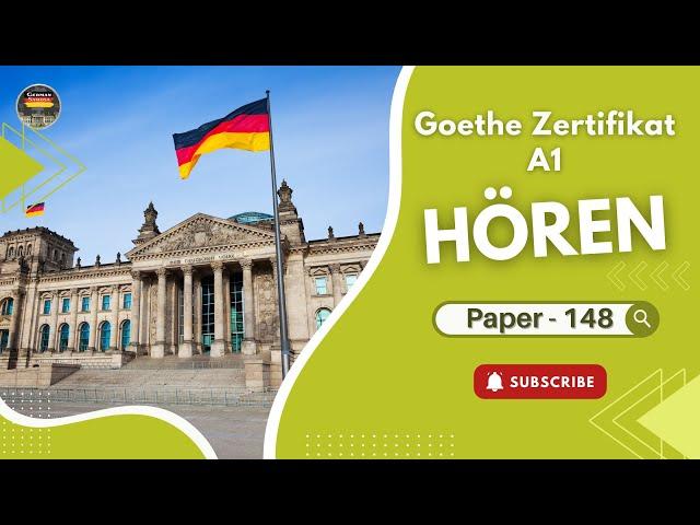 A1 Deutsch Goethe Zertifikat Exam Modelltest || Paper - 148 || Hören mit Lösungen || Practice German