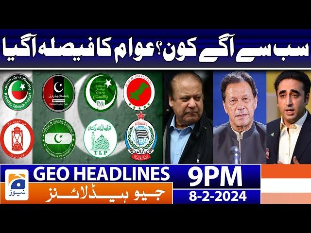 Geo News Headlines 9 PM - 𝐄𝐥𝐞𝐜𝐭𝐢𝐨𝐧 𝟐𝟎𝟐𝟒 𝐑𝐞𝐬𝐮𝐥𝐭𝐬 | 8 February 2024