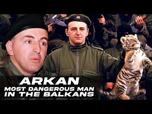 Arkan: The Balkan's Most Dangerous Man