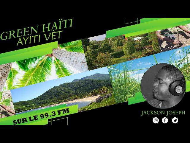 Green Haïti (Ayiti Vèt ) avec Jackson Joseph sur Vision 2000| le 30 Aout 2024