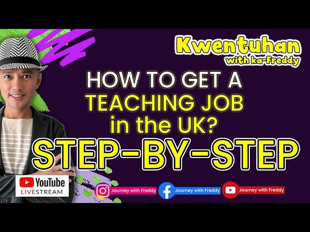 HOW TO GET A TEACHING JOB IN THE UK | STEP BY STEP  | #journeywithfreddy #livestream #trending