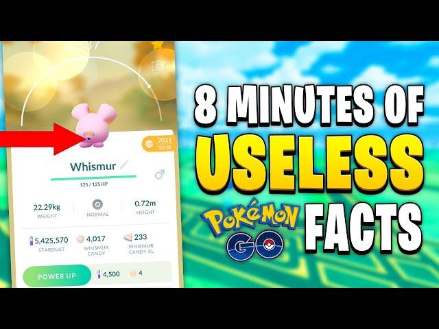 8 Minutes of USELESS Pokémon GO Facts