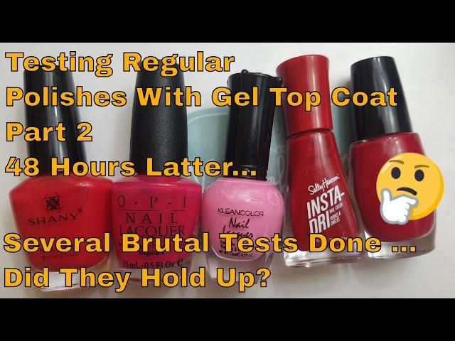 Using Gel Top Coat With Regular Polishes The 48 hour results!