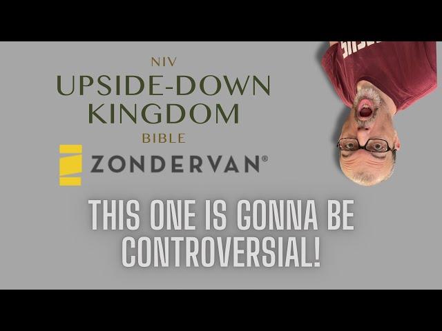 Controversy Alert: NIV Upside Down Kingdom Bible