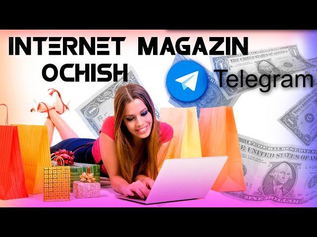 Internet magazin ochish // TelegraPH haqida // Telegram sirlari
