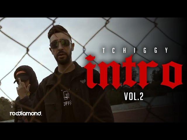 Tchiggy - Intro Halaga Vol 2 (Clip Officiel )