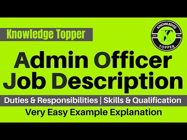 Admin Officer Work | Office Admin Job Responsibilities | Administrative Officer Job Description