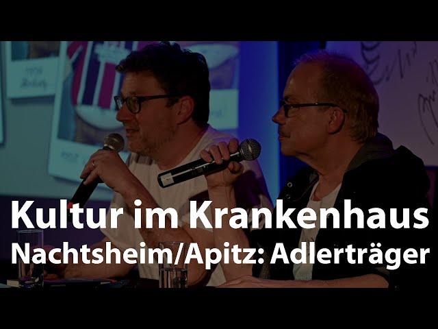 "Kultur im Krankenhaus": Adlerträger • Henni Nachtsheim/Michael Apitz