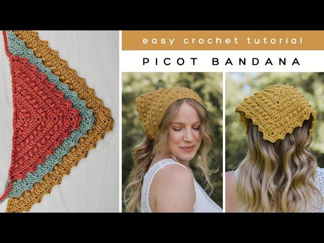 Picot Bandana Crochet Pattern - Easy Crochet Bandana Tutorial