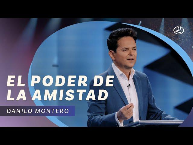 Danilo Montero | El poder de la amistad | Iglesia Lakewood