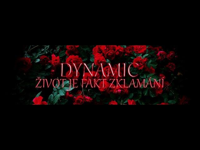 Dynamic - Život Je Fakt Zklamani (Uzarav La Pro Foros)