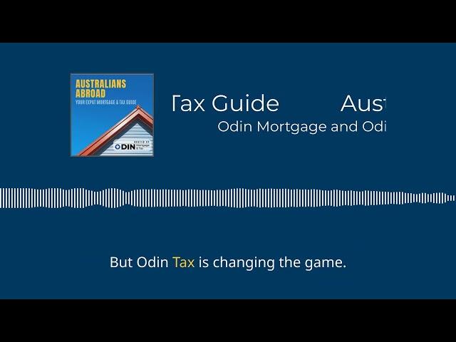 Odin Mortgage and Odin Tax - Simplifying Home Loans and Taxes for Aussie Expats