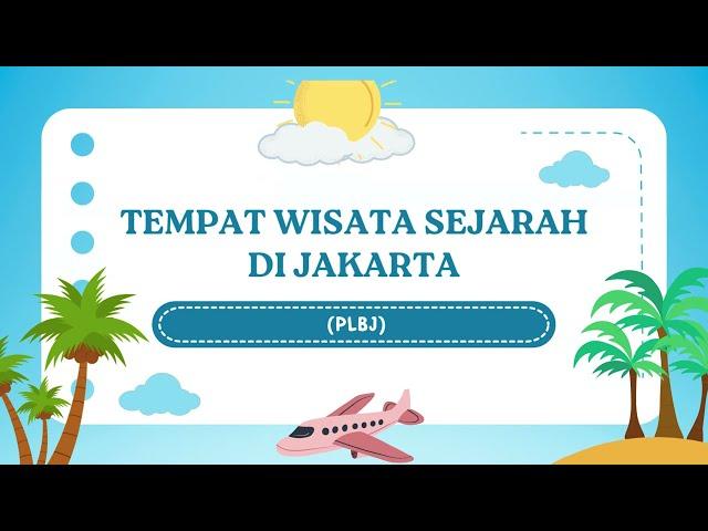 Tempat Wisata Sejarah di Jakarta