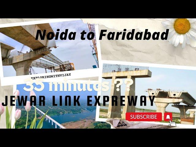 Jewar Link expressway | greater noida to Faridabad | near Manjhawali bridge #travel