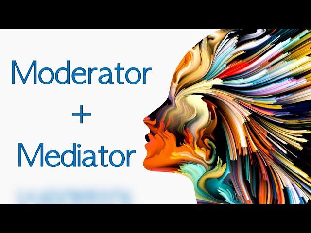 Mediator and Moderator Variables Explained