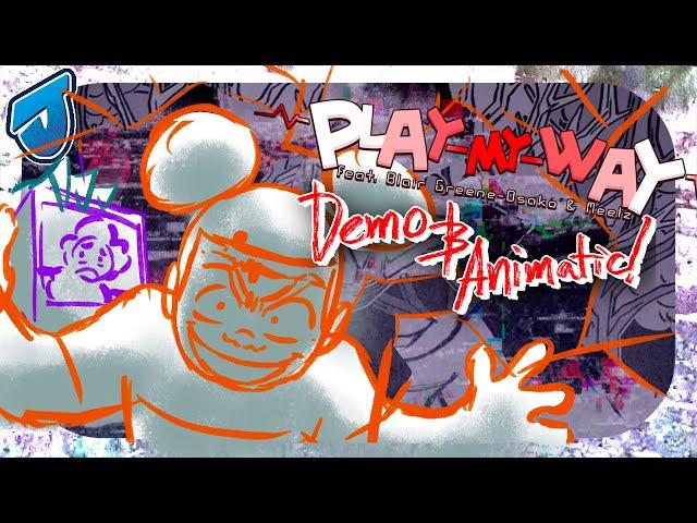 Play My Way (Demo & Animatic)