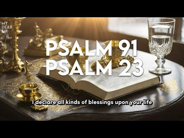 PSALM 91 & PSALM 23 | The Two Most Powerful Prayers in the Bible