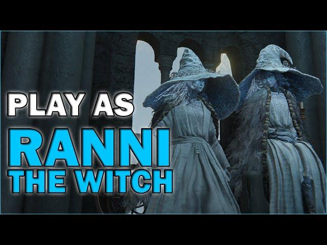 Play as Ranni the Witch! - Elden Ring Mod