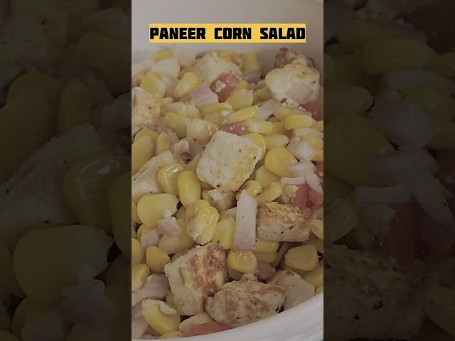 PANEER CORN SALAD #paneer #corn #salad #food #healthyfood #trending #ytshorts #exploremore #like