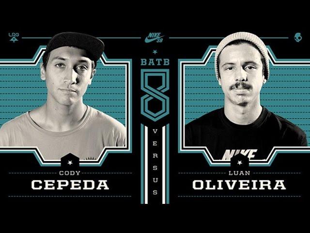 Luan Oliveira Vs Cody Cepeda - BATB8: Round 3