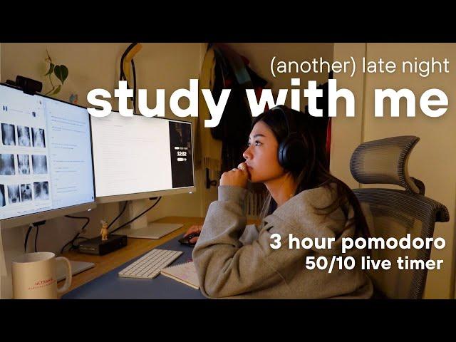 3 HOUR STUDY WITH ME | med school exam, late night studying   :) 50/10 pomodoro