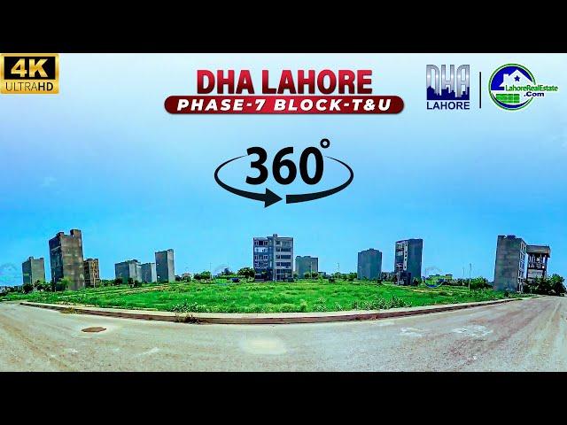 Detailed 360° Street View of T&U Block DHA Lahore Phase 7